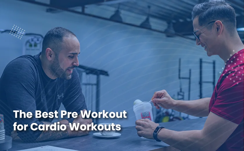 Best Pre Workout for Cardio Workouts